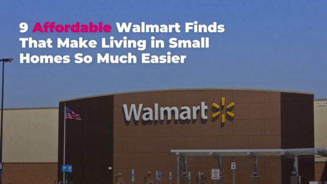 9 Affordable Walmart Finds That Make Living in Small Homes So Much Easier