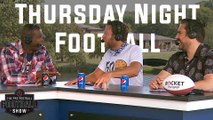 The Pro Football Football Show: Thursday Night Preview