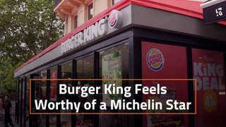 Burger King And The Michelin Star