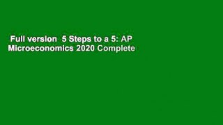 Full version  5 Steps to a 5: AP Microeconomics 2020 Complete