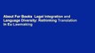 About For Books  Legal Integration and Language Diversity: Rethinking Translation in Eu Lawmaking