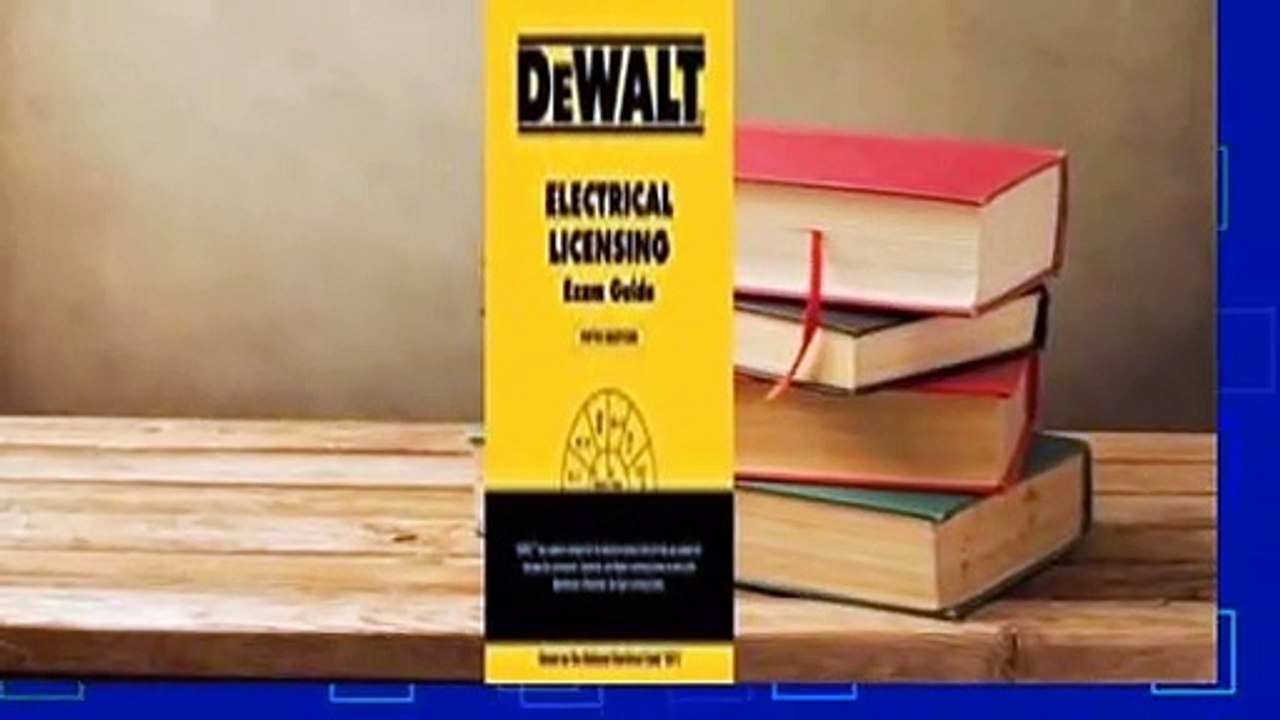 [Read] Dewalt Electrical Licensing Exam Guide: Based on the NEC 2017  Review