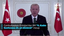 Cumhurbaşkanı Erdoğan'dan BM '4. Kadın Konferansı 25. yıl dönümü' mesajı