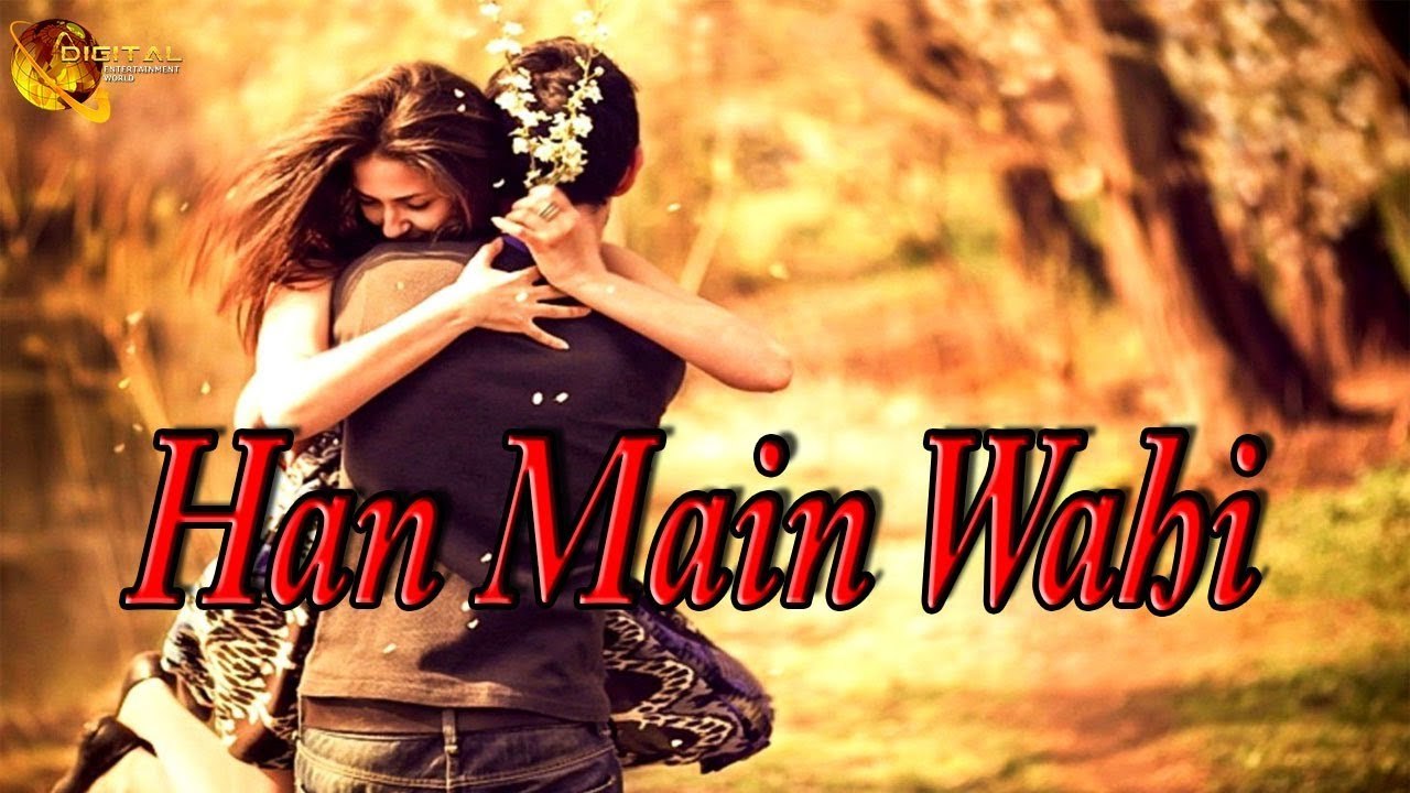 Han Main Wahi | Poetry Junction
