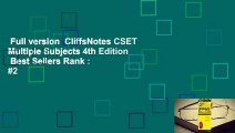 Full version  CliffsNotes CSET Multiple Subjects 4th Edition  Best Sellers Rank : #2