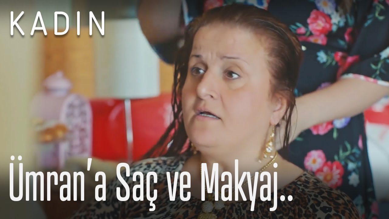 Ümran'a saç ve makyaj yapımı - Kadın