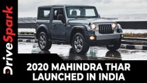 2020 Mahindra Thar Launched in India | Price, Variants, Bookings & Other Details