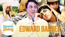 Edward shares the best thing Maymay did for him | Magandang Buhay