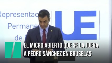 Pedro Sánchez, en Bruselas: "Pos mu bien"