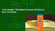 Full version  The Best Grammar Workbook Ever Complete