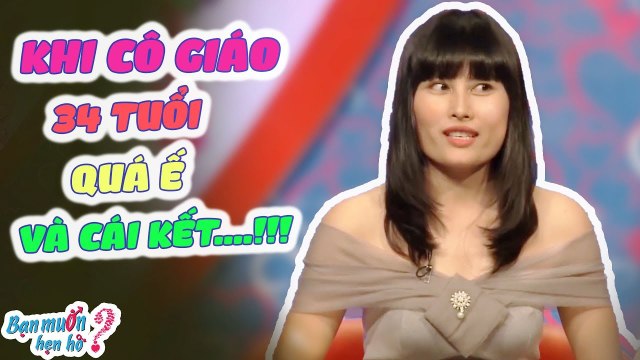 Khi Cô Giáo Quá Ế Mà Phụ Huynh Học Sinh Quá Yêu Quý Cô Và Cái Kết | Bạn Muốn Hẹn Hò