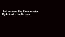 Full version  The Ravenmaster: My Life with the Ravens at the Tower of London  Best Sellers Rank