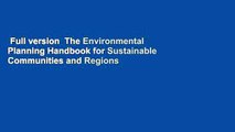 Full version  The Environmental Planning Handbook for Sustainable Communities and Regions