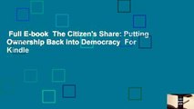 Full E-book  The Citizen's Share: Putting Ownership Back into Democracy  For Kindle