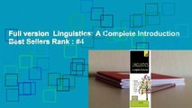 Full version  Linguistics: A Complete Introduction  Best Sellers Rank : #4