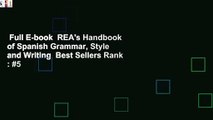 Full E-book  REA's Handbook of Spanish Grammar, Style and Writing  Best Sellers Rank : #5