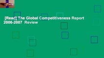 [Read] The Global Competitiveness Report 2006-2007  Review