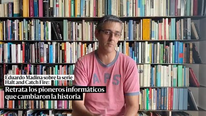 Continuará: Eduardo Madina sobre Halt and catch fire