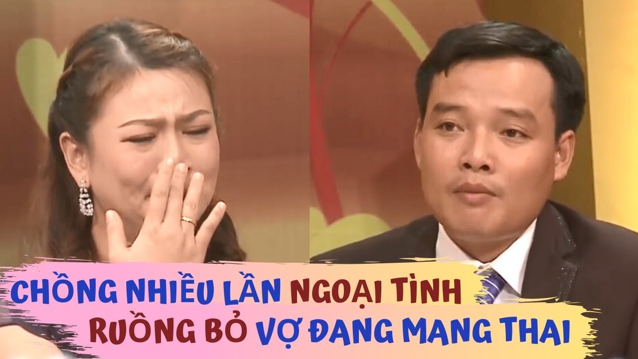 Vợ SUY SỤP bật khóc vì chồng vô tâm NGOẠI TÌNH nhiều lần RUỒNG BỎ vợ đang mang bầu | VCS