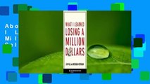 About For Books  What I Learned Losing a Million Dollars  Best Sellers Rank : #4