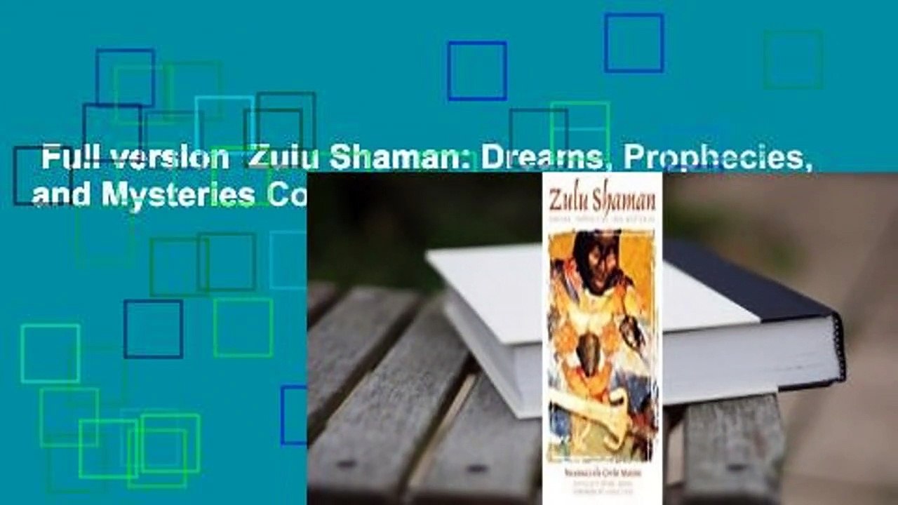 Full version  Zulu Shaman: Dreams, Prophecies, and Mysteries Complete