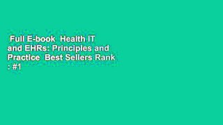 Full E-book  Health IT and EHRs: Principles and Practice  Best Sellers Rank : #1