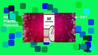 About For Books  OAT Practice Questions: OAT Practice Tests & Exam Review for the Optometry
