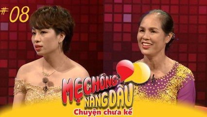 MẸ CHỒNG NÀNG DÂU - The untold story #8 | Vợ bị chồng đánh tả tơi làm chuyên gia tư vấn hôn nhân
