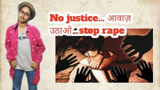 No justice...आवाज़ उठाओ...stop rape ll rap on rape ll motivational video 