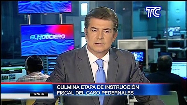 Finalizó la etapa de instrucción fiscal del caso Pedernales tras cumplir los 120 días de investigación previa