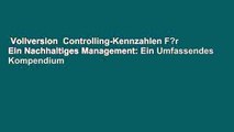 Vollversion  Controlling-Kennzahlen F?r Ein Nachhaltiges Management: Ein Umfassendes Kompendium