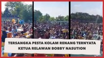 Tersangka Pesta Kolam Renang di Sumut Ternyata Ketua Relawan Bobby Nasution