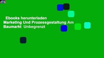 Ebooks herunterladen  Marketing Und Prozessgestaltung Am Baumarkt  Unbegrenzt