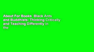 About For Books  Black Ants and Buddhists: Thinking Critically and Teaching Differently in the