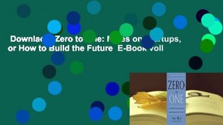 Downlaod  Zero to One: Notes on Startups, or How to Build the Future  E-Book voll