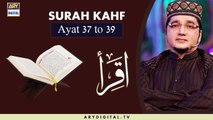 Iqra - Surah Al-Kahf - Ayat 37 to 39 | 3rd Oct 2020 | ARY Digital