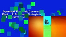Downlaod  Electronic Commerce Electronic Business: Strategische Und Operative Einordnung,