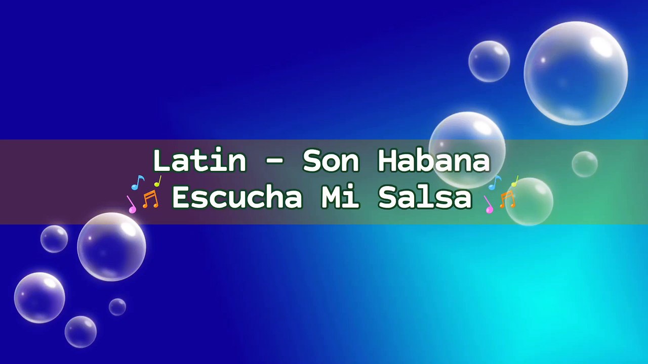 Latin - Son Habana - Escucha Mi Salsa | Music Collection