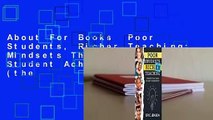 About For Books  Poor Students, Richer Teaching: Mindsets That Raise Student Achievement (the