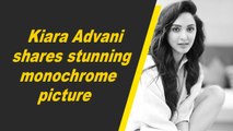 Kiara Advani shares stunning monochrome picture