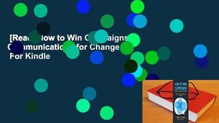 [Read] How to Win Campaigns: Communications for Change  For Kindle