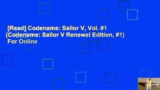 [Read] Codename: Sailor V, Vol. #1 (Codename: Sailor V Renewal Edition, #1)  For Online