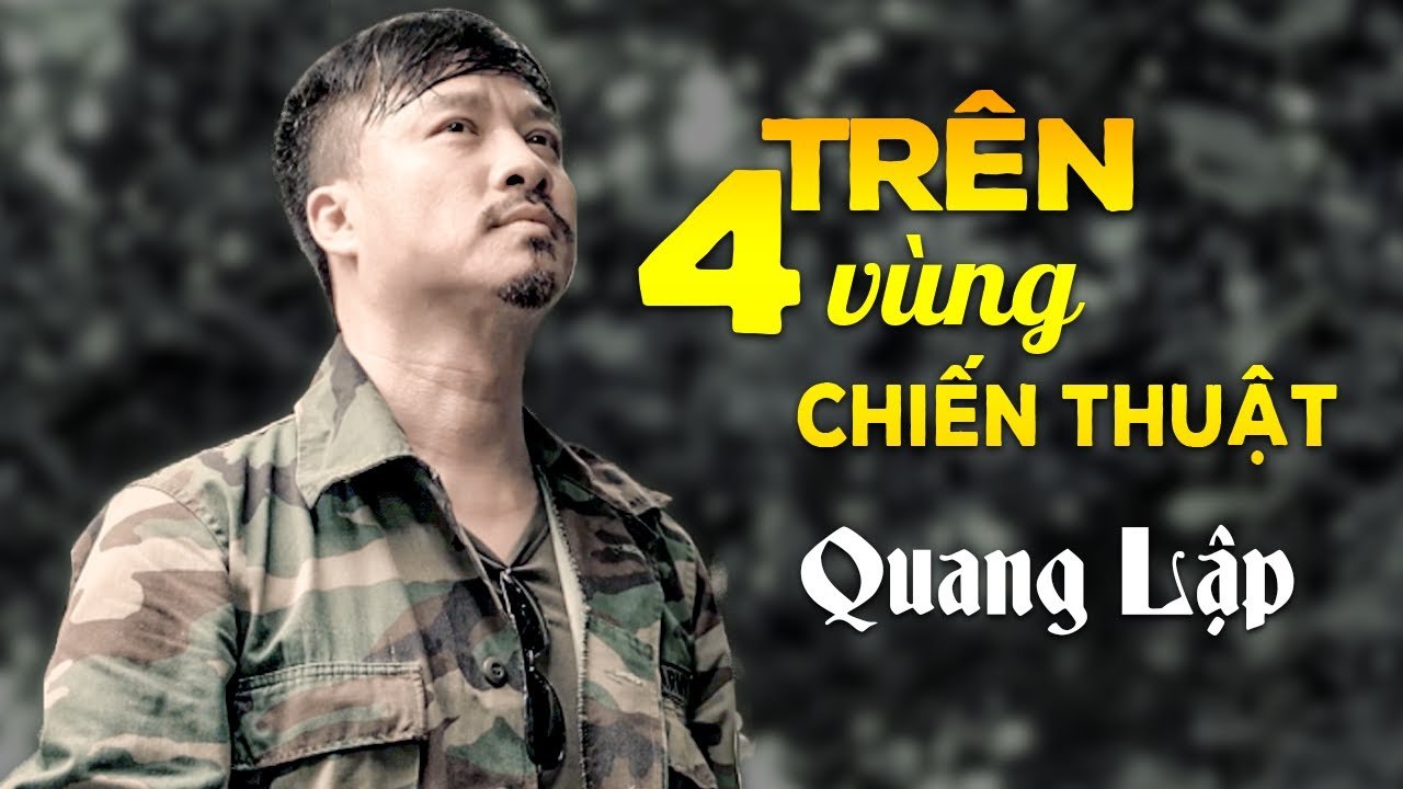Trên Bốn Vùng Chiến Thuật - Quang Lập  Nhạc Lính Hải Ngoại Xưa OFFICIAL MV