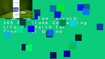 Full version  #Truth: 365 Devotions Connecting Life and Faith for Teens  For Online