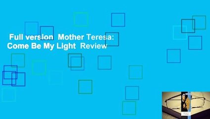 Full version  Mother Teresa: Come Be My Light  Review