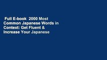 Full E-book  2000 Most Common Japanese Words in Context: Get Fluent & Increase Your Japanese