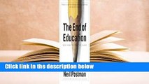 [Read] The End of Education: Redefining the Value of School  Review