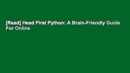 [Read] Head First Python: A Brain-Friendly Guide  For Online