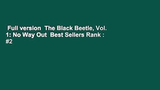 Full version  The Black Beetle, Vol. 1: No Way Out  Best Sellers Rank : #2