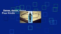 Danse, danse, danse  Pour Kindle